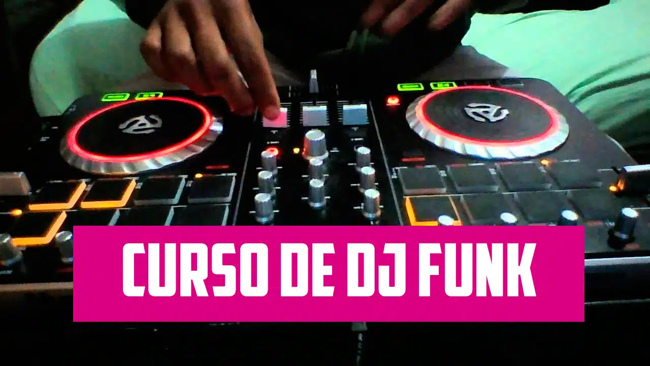 Curso de DJ de Funk – Como ser um DJ de Funk